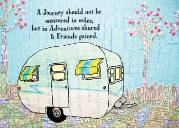 blue and white mobile home with the words "A journey should not be measured in miles, but in adventures shared and friends gained