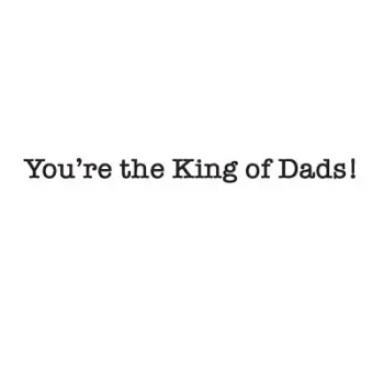 King of Dads